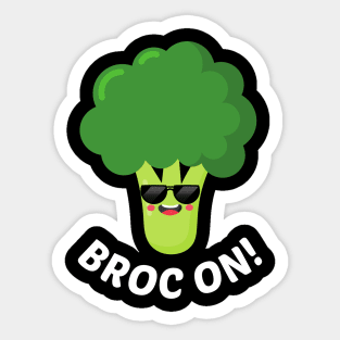 Broc On! - Cute Broccoli Pun Sticker